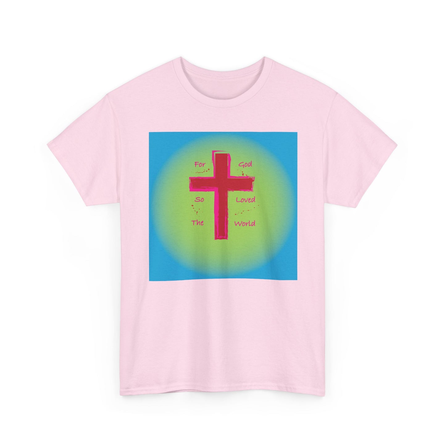 For God so Loved the World Christian T-shirt design.