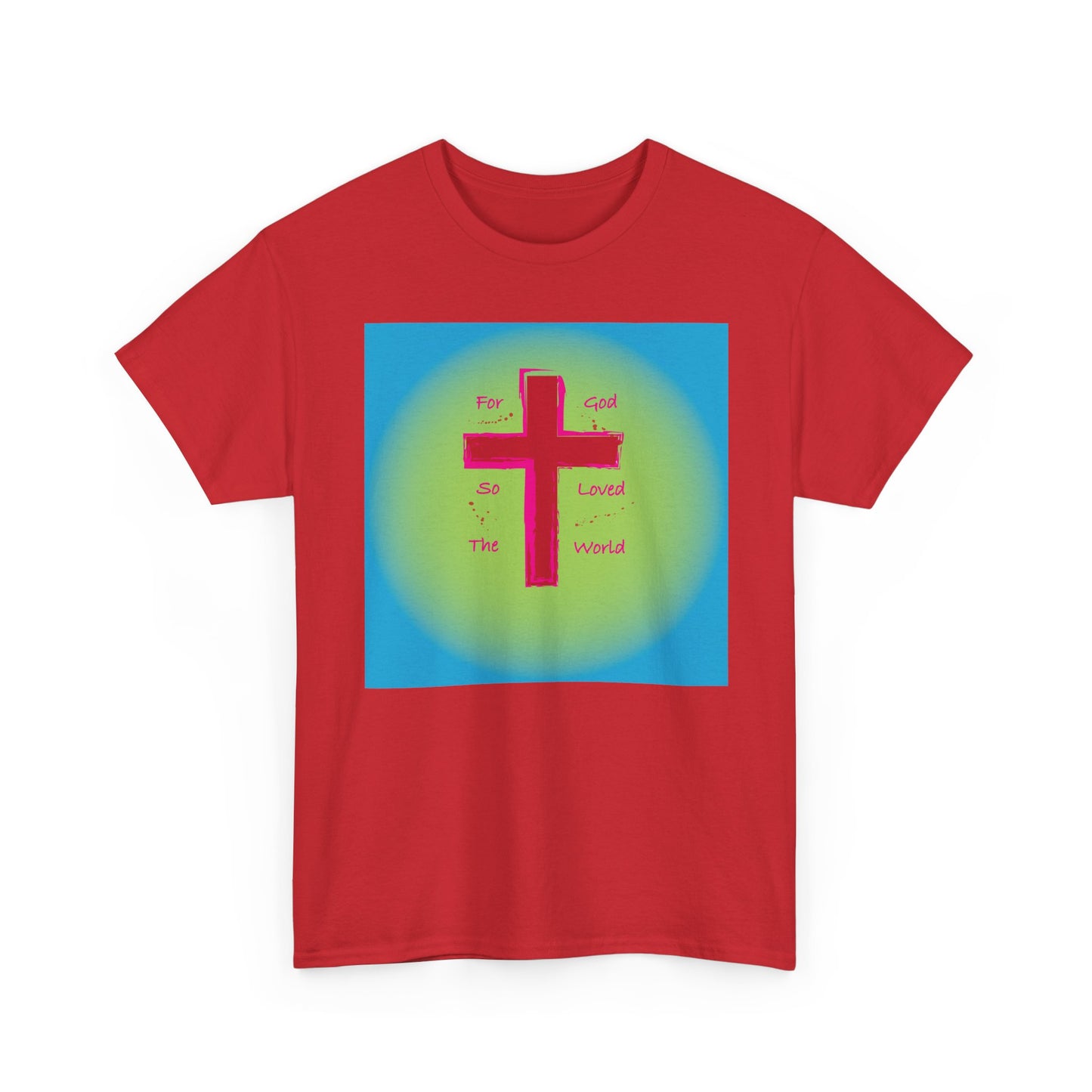 For God so Loved the World Christian T-shirt design.
