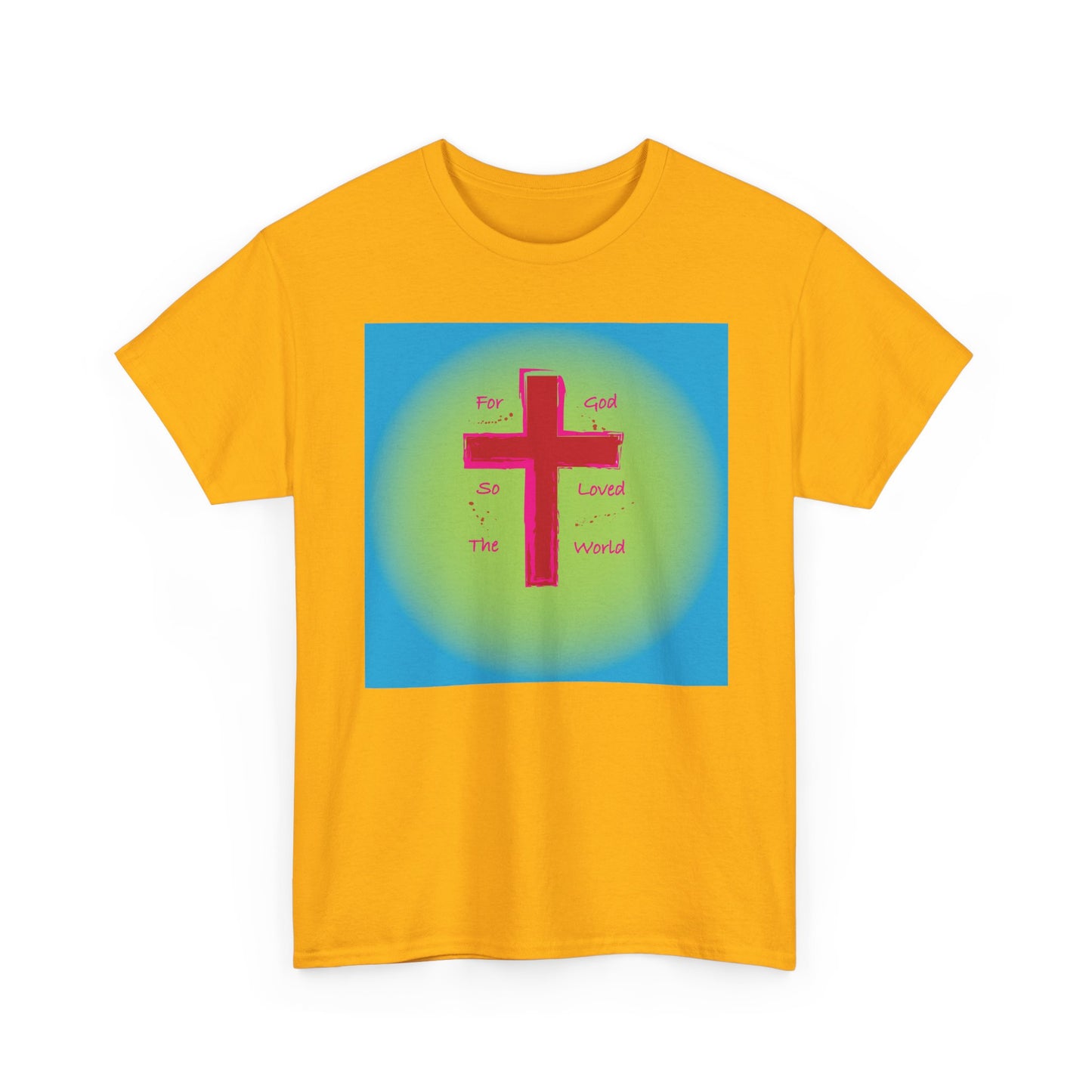 For God so Loved the World Christian T-shirt design.