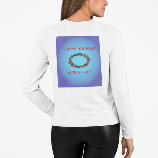 You were bought with a price sweatshirt design.