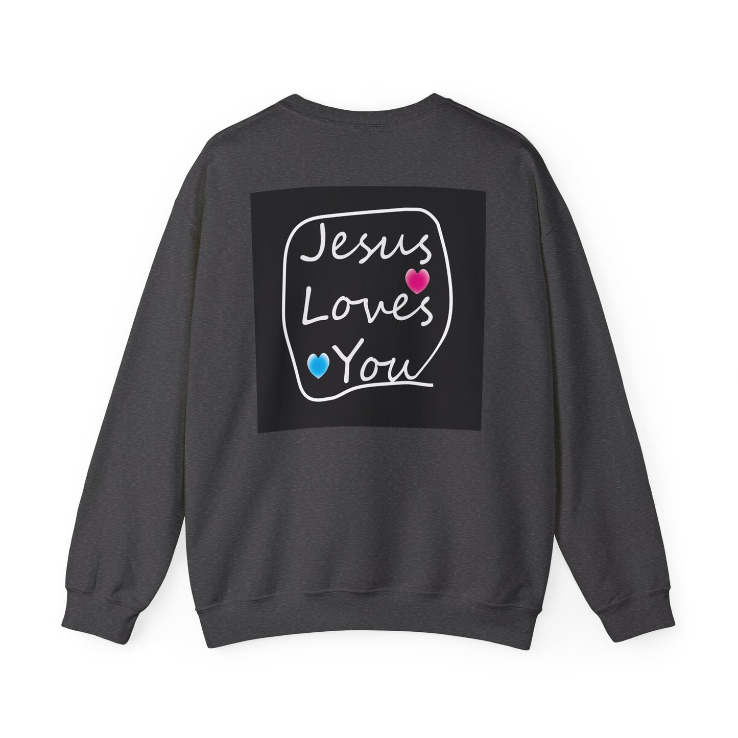 Jesus Loves You  Sweatshirt design