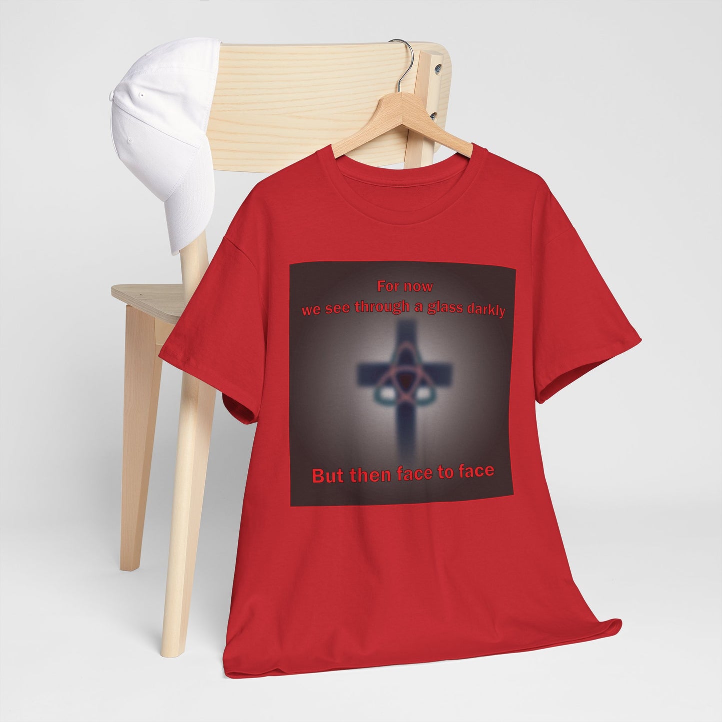 For now we see through a glass darkly messaged Christian T-shirt design.